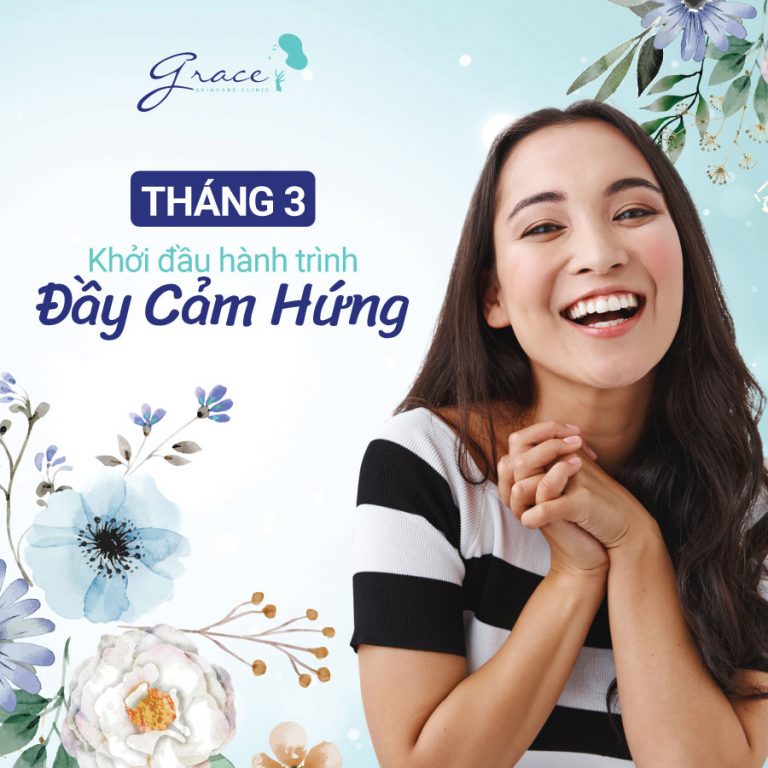 Tháng 3 đầy cảm hứng với Grace Skincare Clinic